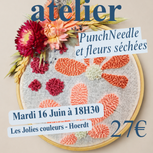 Atelier Punch Needle et fleurs séchées
